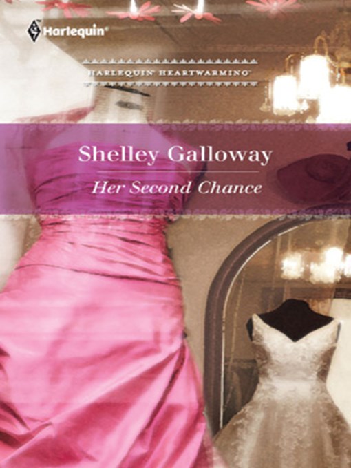 Title details for Her Second Chance by Shelley Galloway - Available
